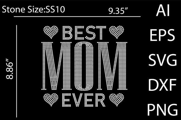 Best Mom Ever Rhinestone Templates: Premium Graphics for T-Shirt Designs