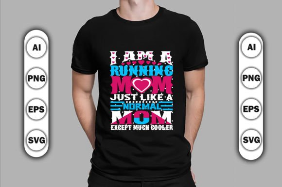 Cool Running Mom Graphics for T-Shirt Designs