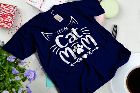 Crazy Cat Mom T-Shirt Graphics for Designers