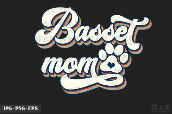 Cute Basset Mom Dog Owner: Graphics for T-Shirt Designs