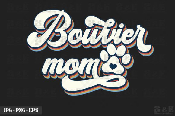 Cute Bouvier Mom Dog Owner: Graphics for T-Shirt Designs