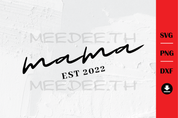 Mama Est 2022 Graphics: Essential Illustrations for Crafters