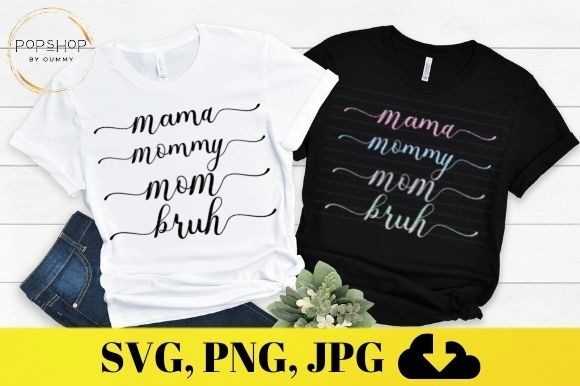 Mama Mommy Mom Bruh: A Designer's Take on Modern Mother's Day Art