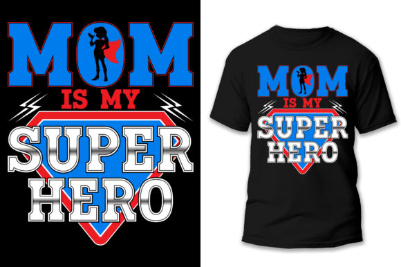 Mom is My Super Hero Graphics & Print Templates Review