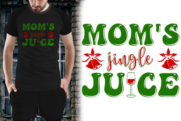 Mom's Jingle Juice: Festive Graphics & T-Shirt Designs
