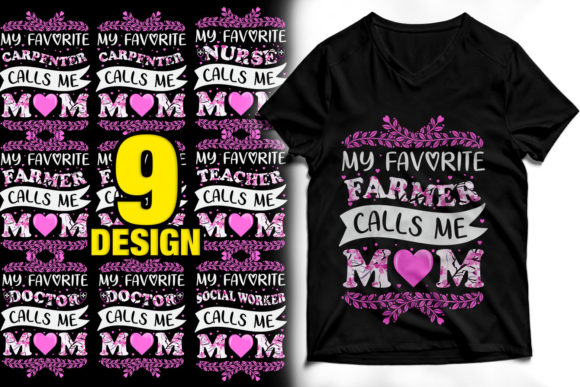 My Favorite Nurse Calls Me Mom: Graphics & T-Shirt Designs