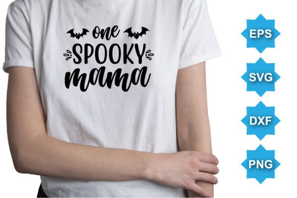 One Spooky Mama: Graphics for T-Shirt Designs