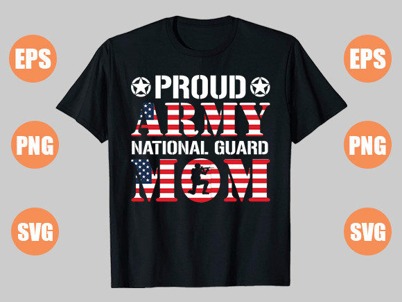 Proud Army National Guard Mom Graphics for T-Shirt Designs