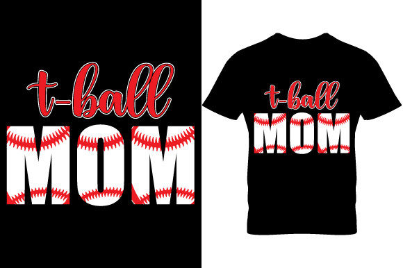 T-Ball Mom Design: Graphics & Print Templates