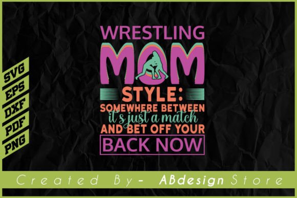 Wrestling Mom Design: Graphics & Print Templates Review
